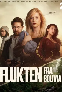 Побег из Боливии (сериал 2025)