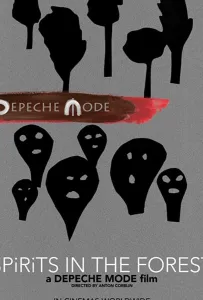 Depeche Mode: Spirits in the Forest (фильм 2019)
